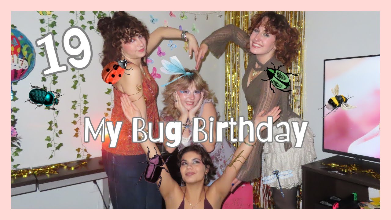 My Bug Birthday 🪲