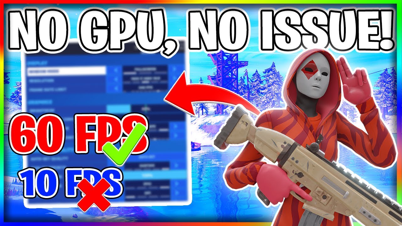 HOW TO PLAY FORTNITE CHAPTER 3 *WITHOUT GRAPHICS CARD* - Dramatically Improve Performance!