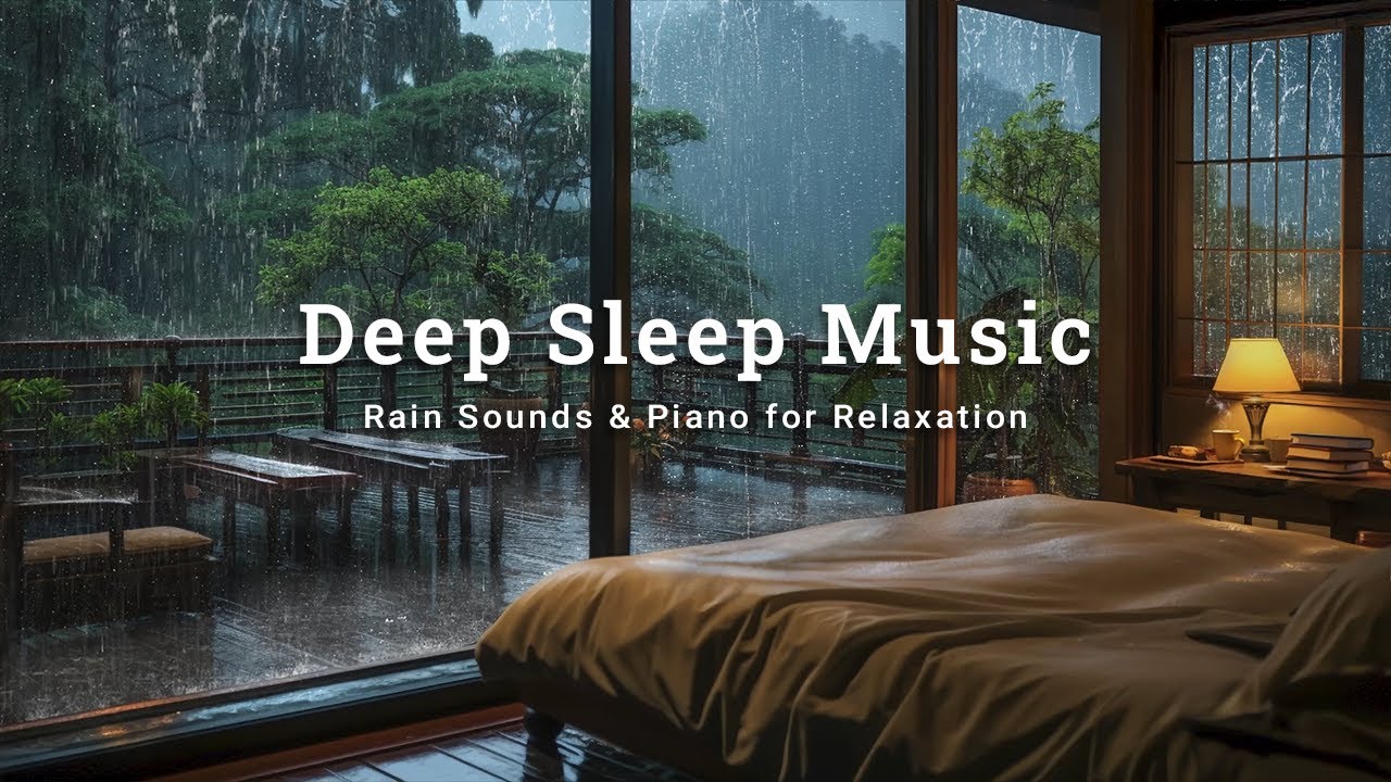 Deep Sleep Music with Rain Sounds Outside the Bedroom - Stress Relief & Anxiety, Meditation, Calming