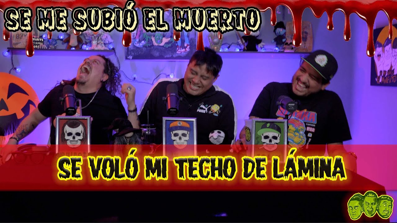 Se me subió el muerto Ep 87 Se voló mi techo de lámina