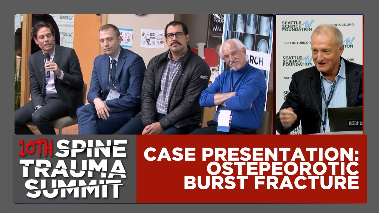 Case Presentations and Discussion - Burst Fractures - Jens Chapman, M.D.