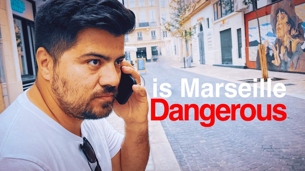 How dangerous is Marseille, France?