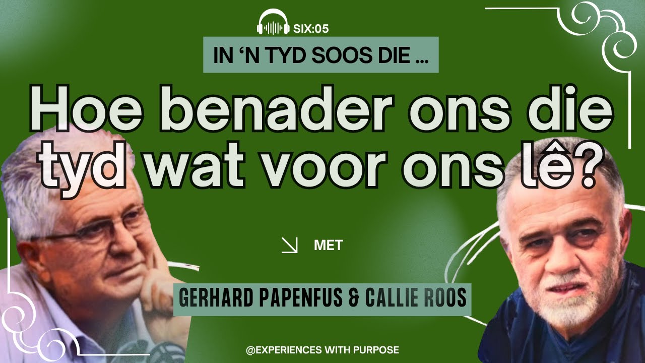 IN 'N TYD SOOS DIE ... Hoe benader ons die tyd wat voor ons lê?