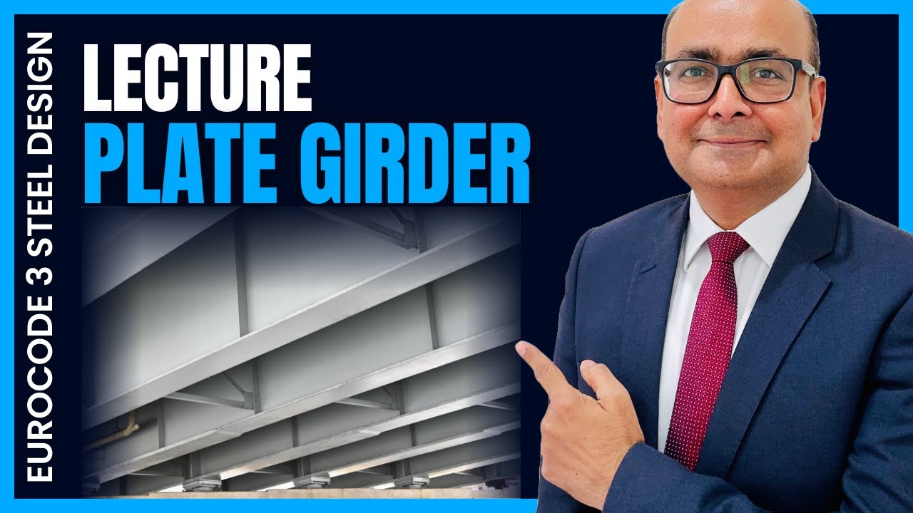 19 Steel Plate Girder Design Lecture | Eurocode 3 Steel Design series