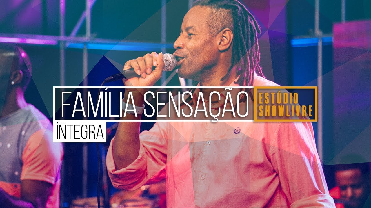 Família Sensação Ao Vivo no Estúdio Showlivre - Apresentação na Íntegra