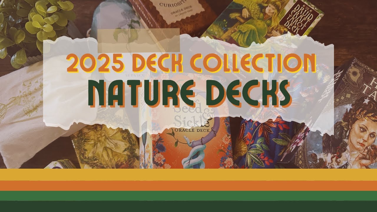 2025 Deck Collection : Nature / Earthy Decks