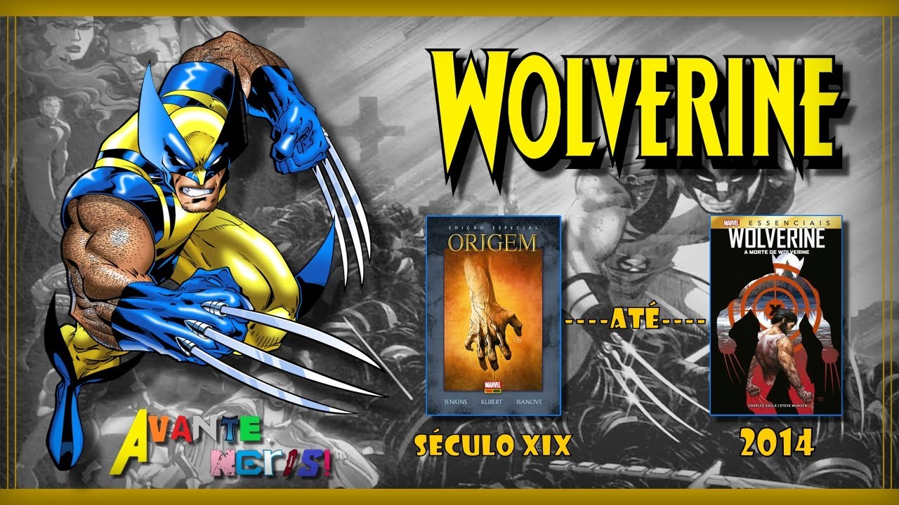 WOLVERINE: ORIGEM até A MORTE DE WOLVERINE | Guia de Encadernados