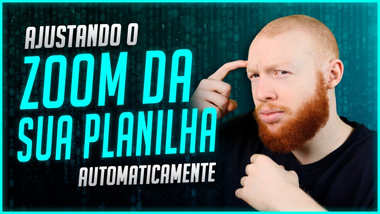 Como Ajustar o Zoom da Sua Planilha Automaticamente com VBA