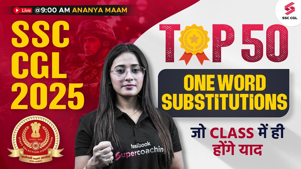 SSC CGL 2025: Top 50 One Word Substitutions to Learn in Class | English for SSC CGL by Ananya Ma'am