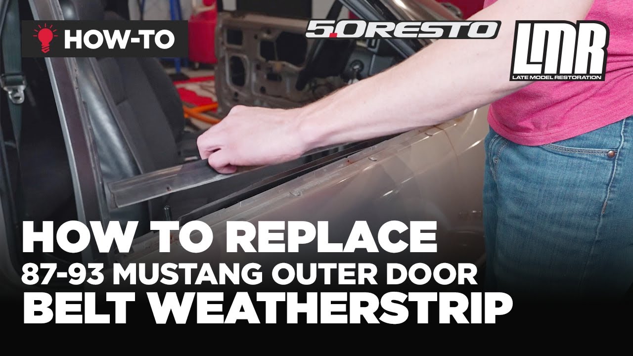 How To: Replace Fox Body Mustang Outer Door Belt Weatherstrip (1987-1993)