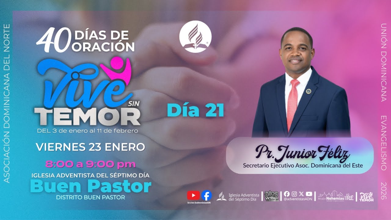Día 21: Vive Sin Temor | 40 Días de Oración - Pr. Junior Féliz