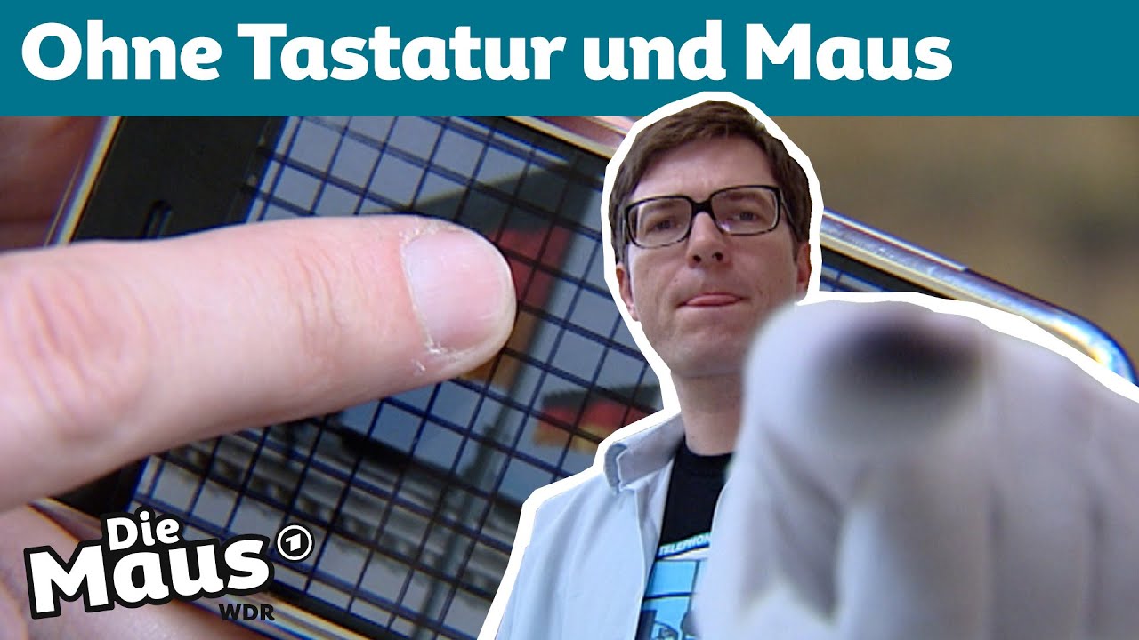 Wie funktioniert ein Touchscreen? | DieMaus | WDR