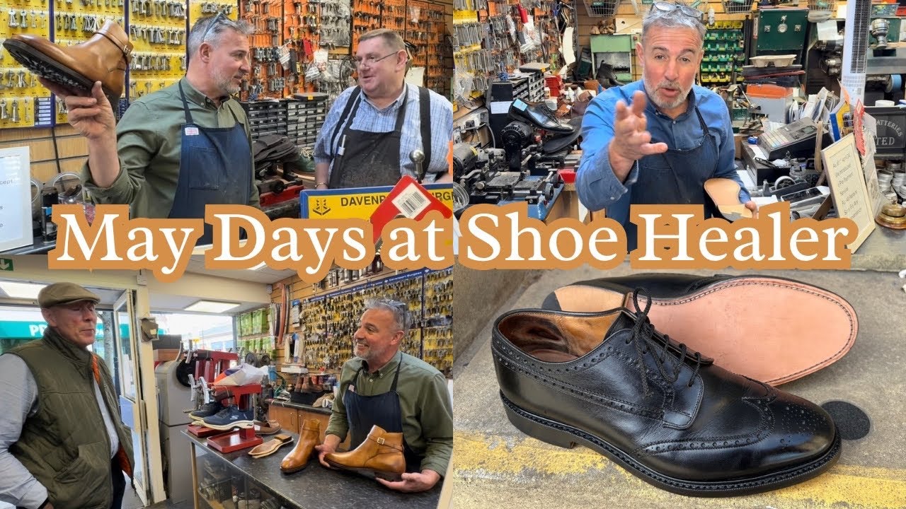 Two Days in May at The Shoe Healer | Berwick Boot, Church’s Brogues, Chatham Deck Shoe Repair & More