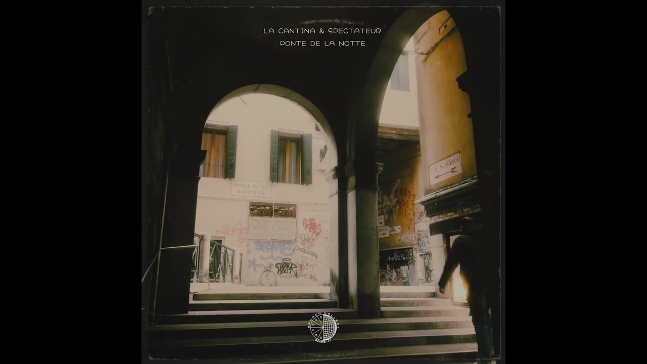 La Cantina & Spectateur - Ponte de la notte (Full EP)