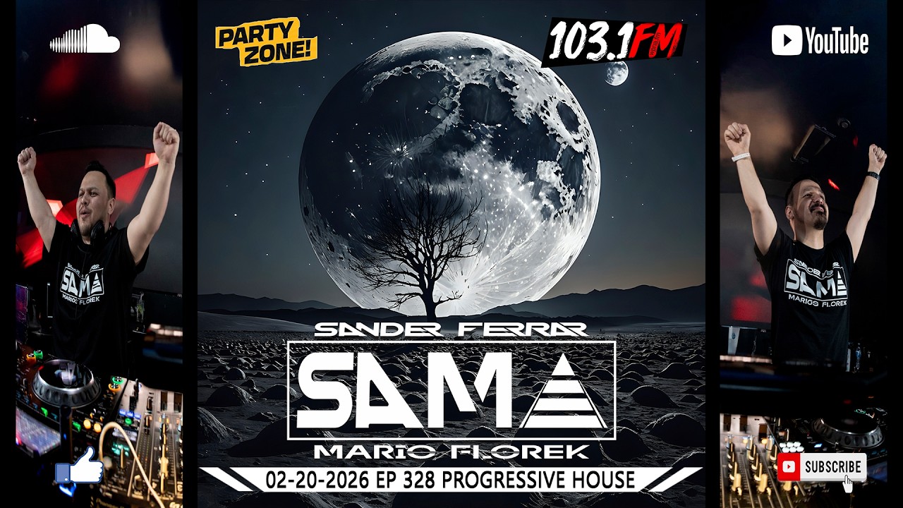 S.A.M.A. (Sander Ferrar & Mario Florek) Party Zone @ 103.1FM Chicago 02-20-2026 EP 328 #Progressive