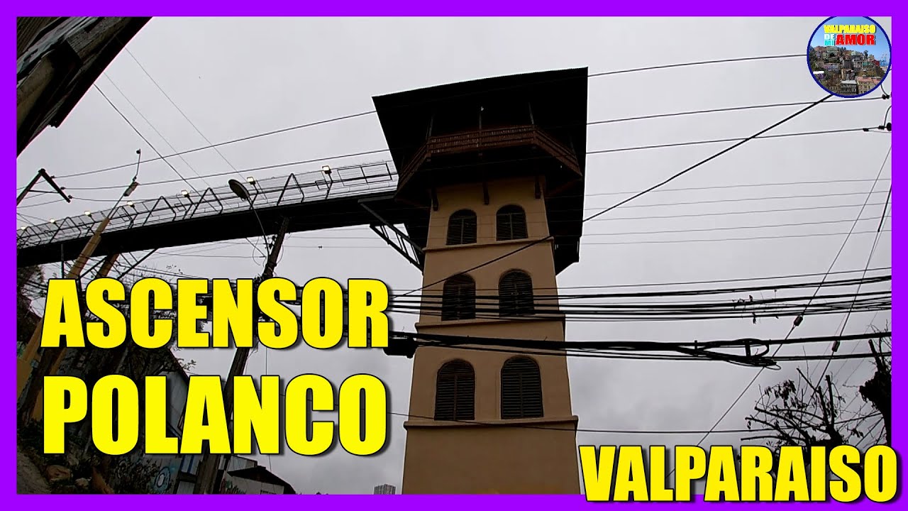Ascensores de Valparaiso | Cerro Polanco