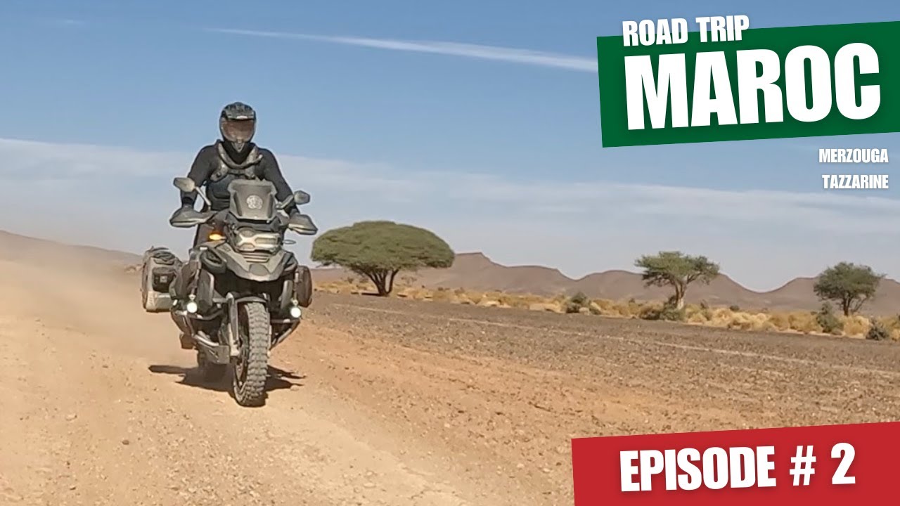 Destination Maroc - Episode 2 - Road trip Moto - Merzouga, prison portugaise, Tazzarine