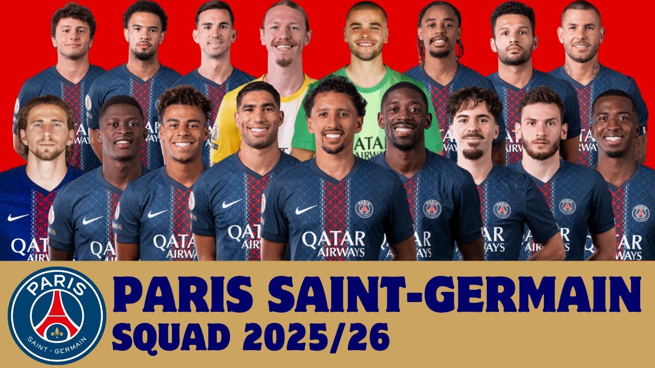 Paris Saint-Germain F.C. Squad For Season 2025/26 | PSG | FootWorld