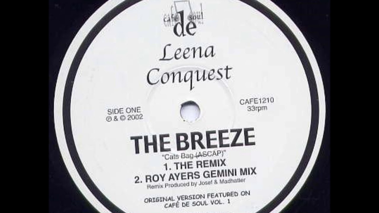 LEENA CONQUEST   THE BREEZE {REMIX}