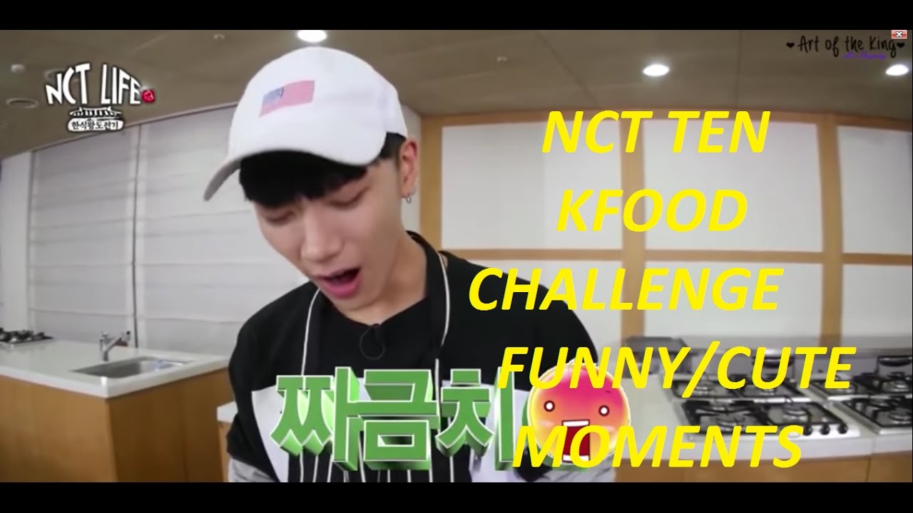 [3/3] NCT TEN FUNNY/CUTE KFOOD CHALLENGE MOMENTS