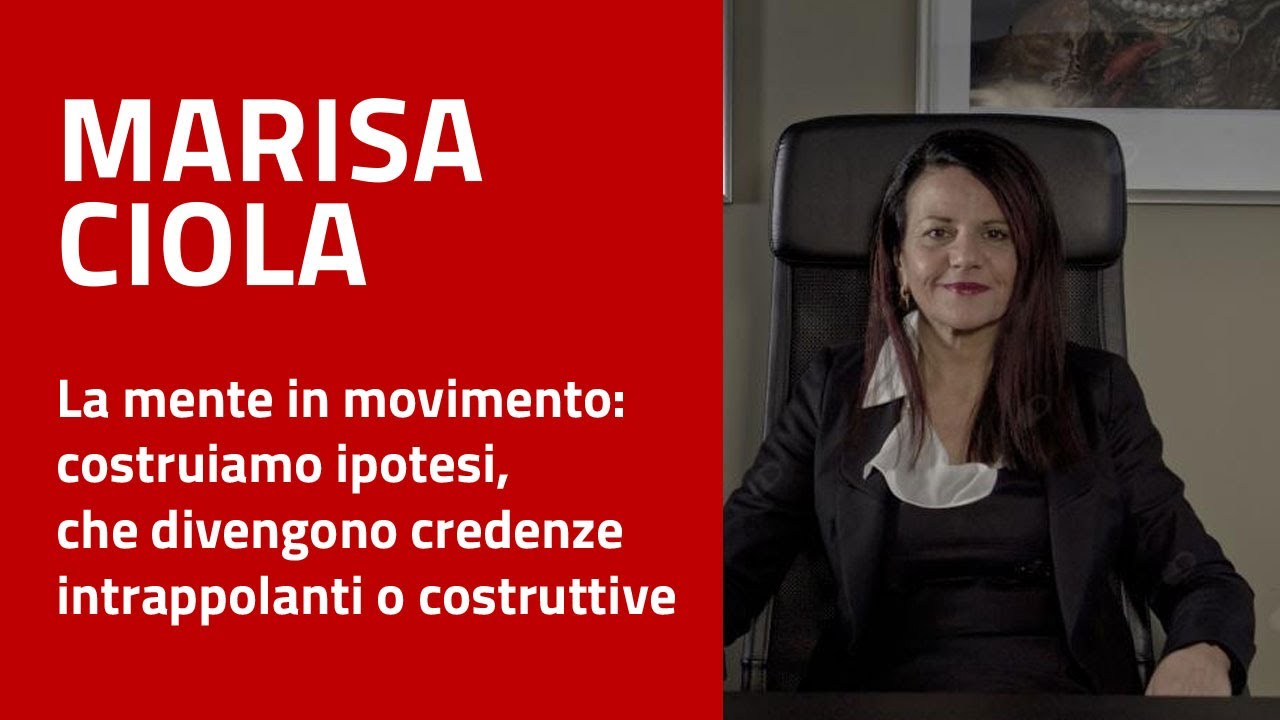 La mente in movimento: costruiamo ipotesi, che divengono credenze intrappolanti o costruttive