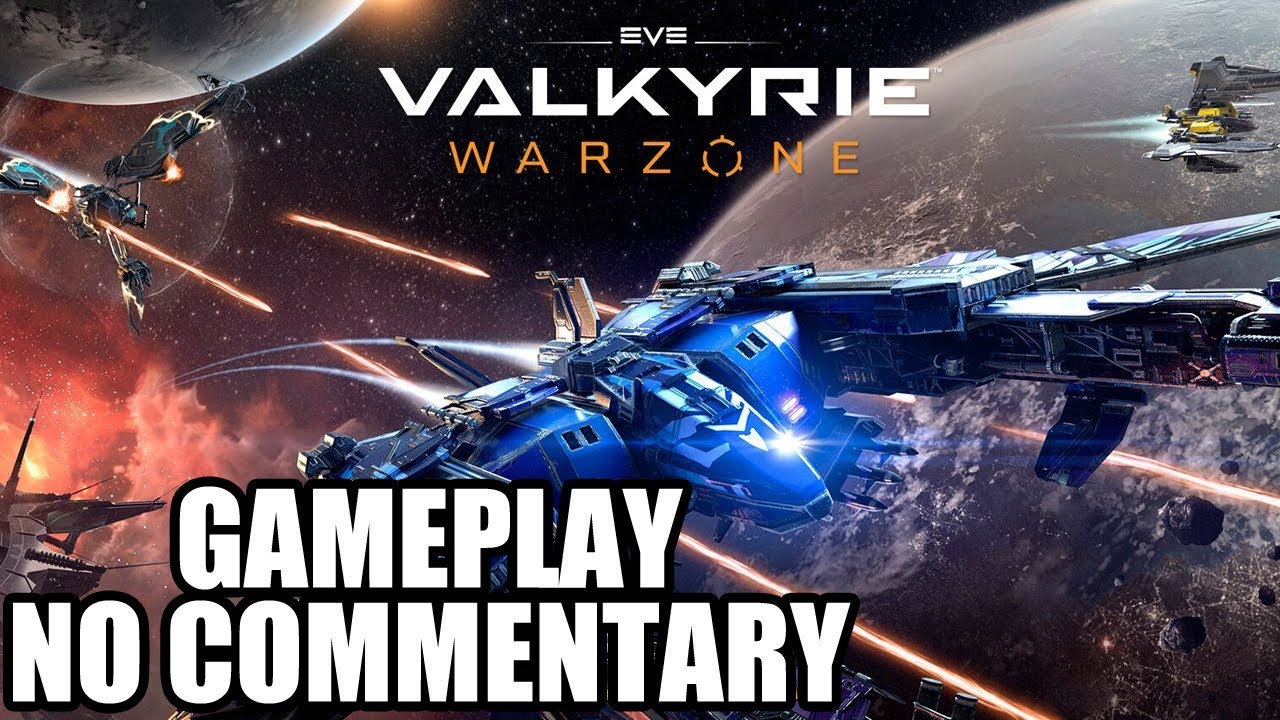 EVE: Valkyrie Warzone - Gameplay / No Commentary