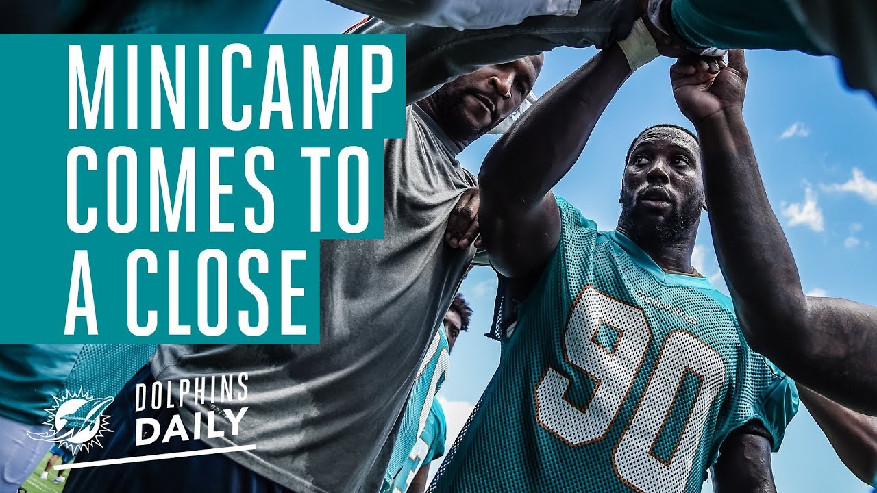 Dolphins Daily | 2018 minicamp comes to a close