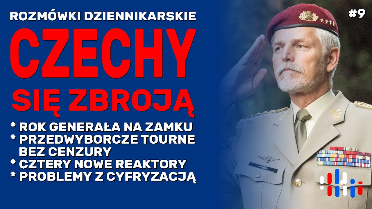 Czechy się zbroją, rok prezydenta-generała. Rozmówki dziennikarskie | opowiada: Wojciech Stobba