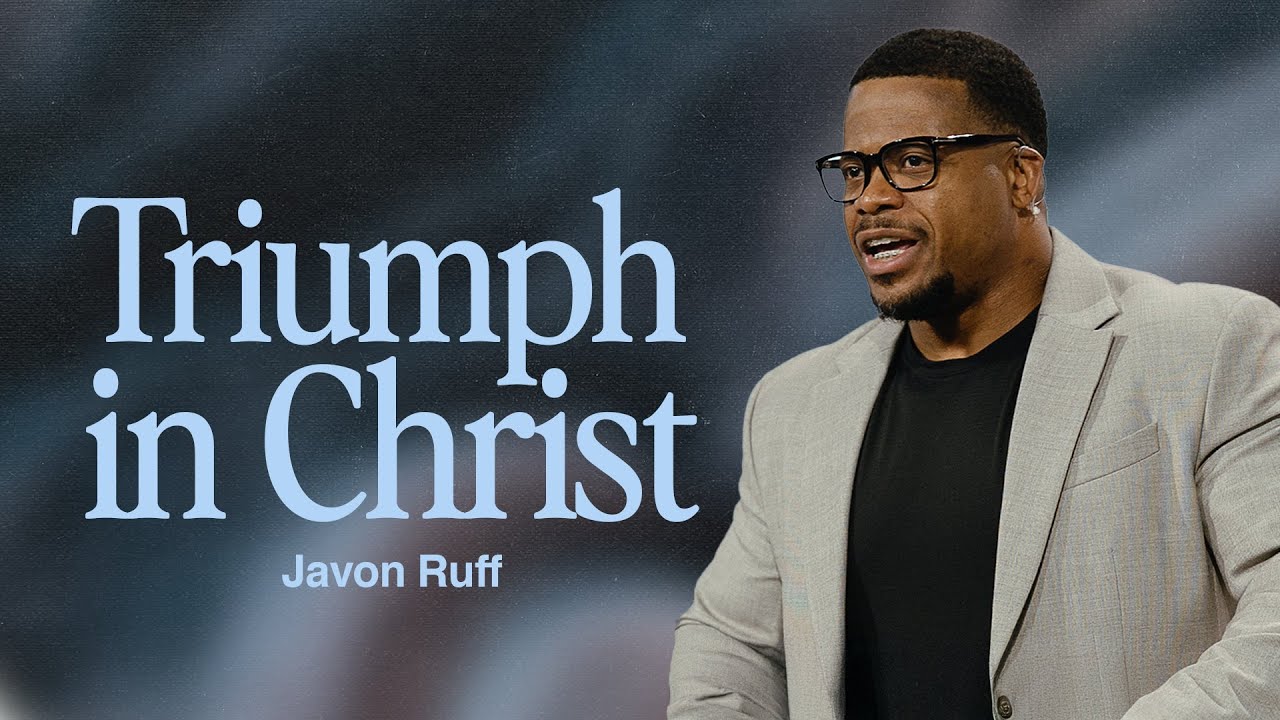 Triumph in Christ | Javon Ruff