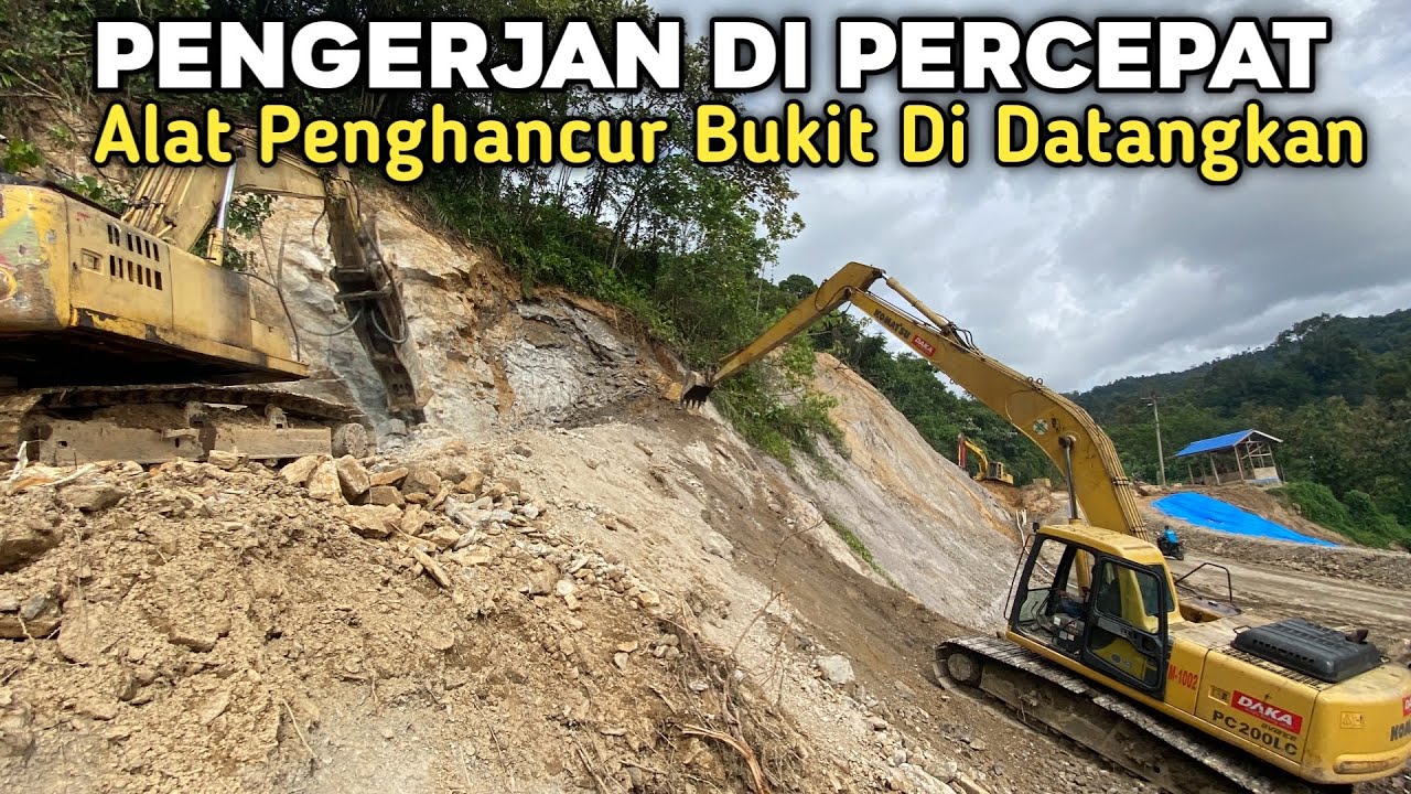 Pengerjaan Di Percepat‼️Alat Penghancur Bukit Di Datangkan