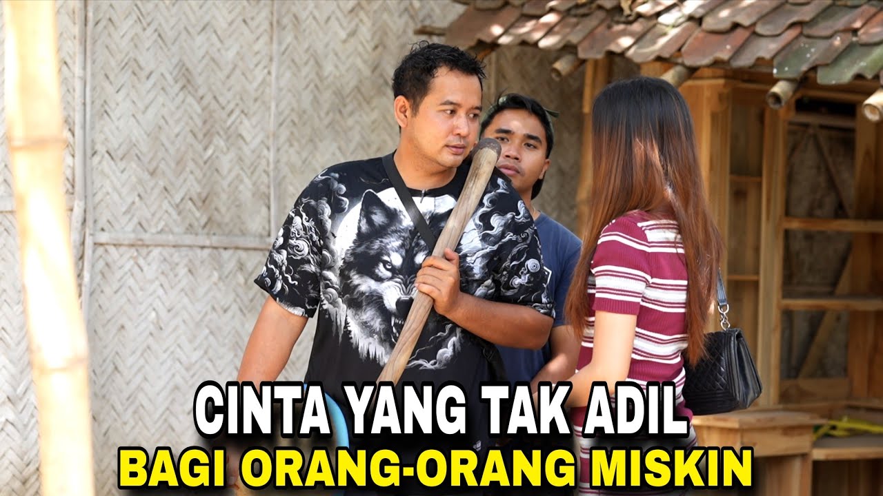 CINTA TAK ADIL BAGI ORANG- ORANG MISKIN YANG TAK PUNYA APA-APA