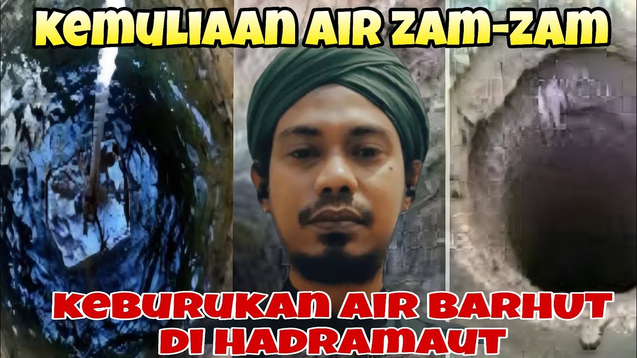 KEMULIAAN AIR ZAM ZAM DAN KEBURUKAN AIR BARHUT DI HADRAMAUT‼️ DISKUSI BERSAMA GUS HASAN SYARIF 