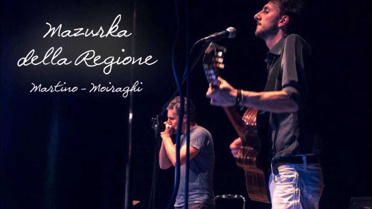 Mazurka della Regione - Andrea Martino e Stefano Moiraghi