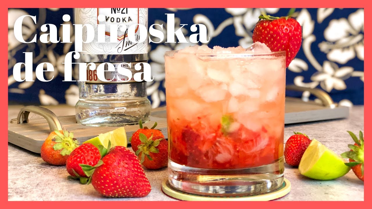 🍓CAIPIROSKA de FRESA ► Cómo Hacer Cóctel de FRESAS con VODKA