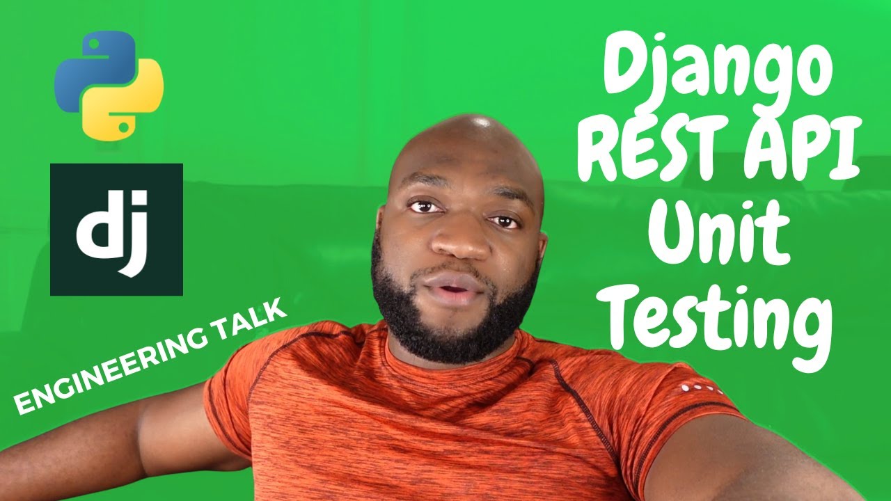 Advanced Django REST API Unit Testing | Engineering Talk