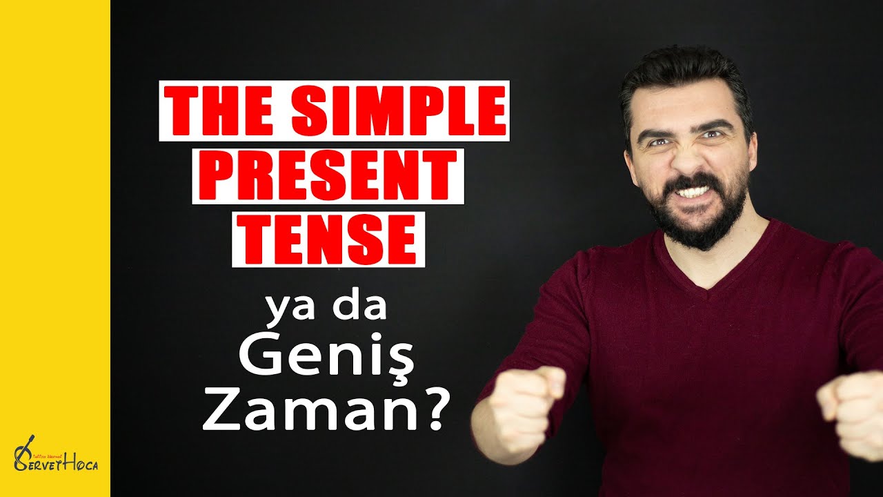 The Simple Present Tense Cümleleri nasıl kurulur?