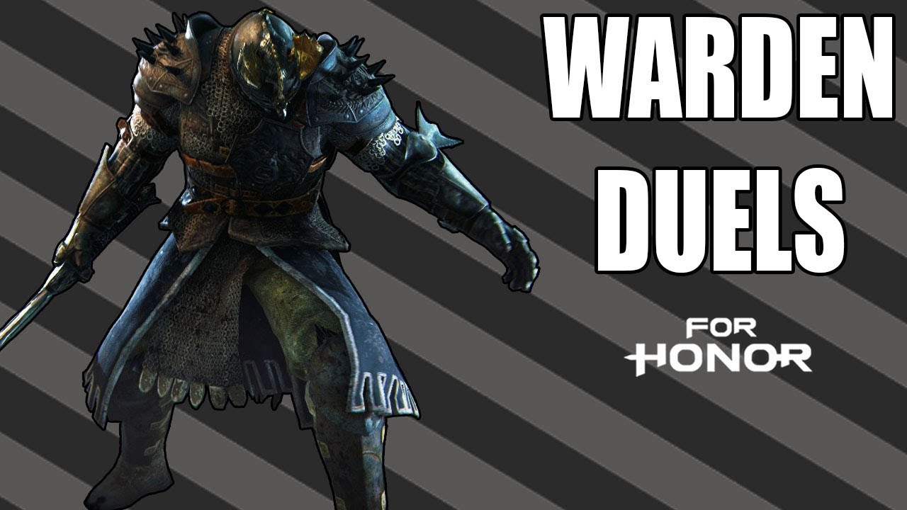 [For Honor] Warden Duels - VS the Reworked Heroes