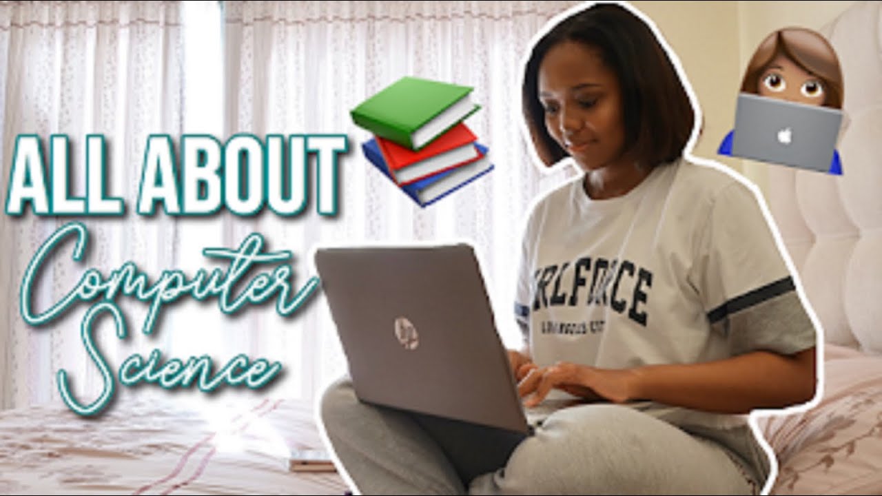 ALL ABOUT COMPUTER SCIENCE: WHAT IT'S REALLY LIKE BEING A COMPUTER SCIENCE STUDENT | ADVICE