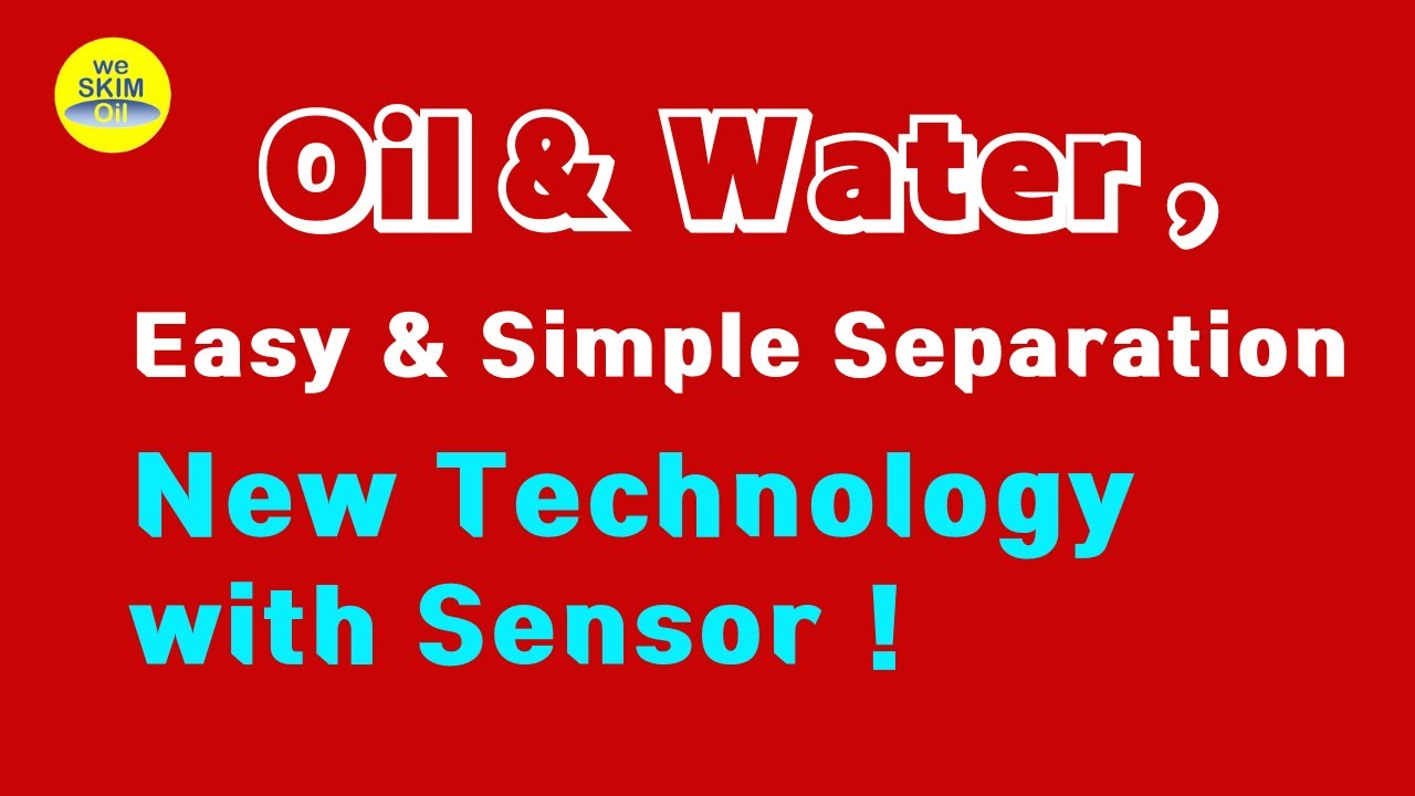 (B)  New type of Oil Skimmer with Sensor & Controller (Oil Separator)