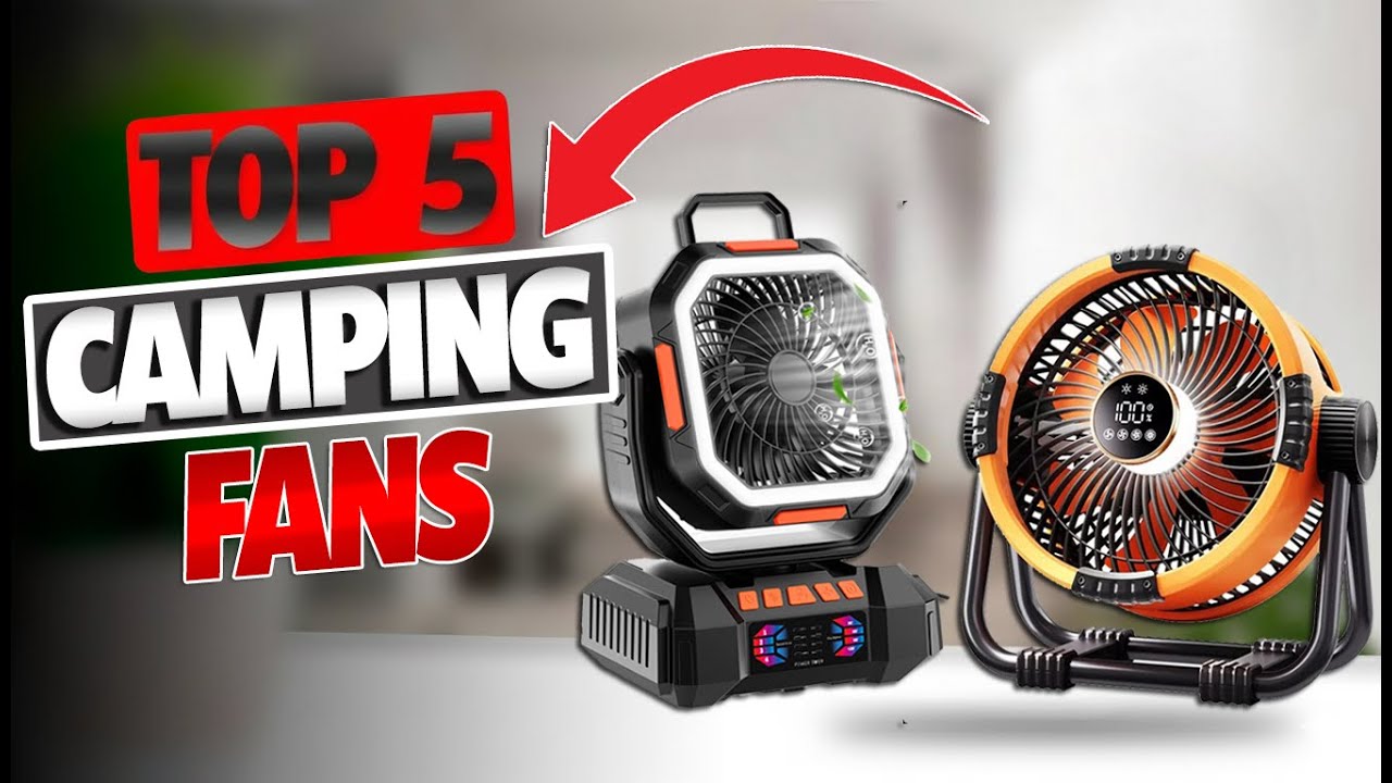 Best Camping Fans 2025 | Portable Oscillating Fans with LED Light, Power Bank & Quiet Cooling