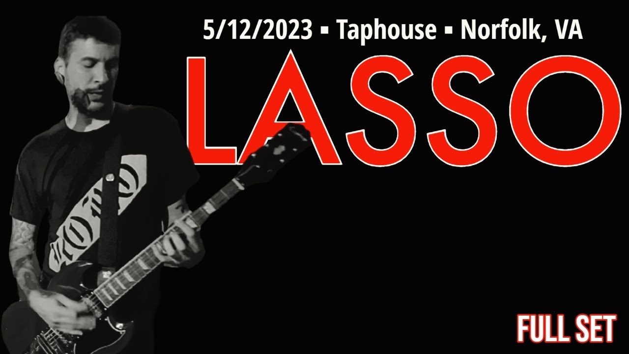 2023-05.12 Lasso @ the Taphouse (Norfolk, VA) | [FULL SET]