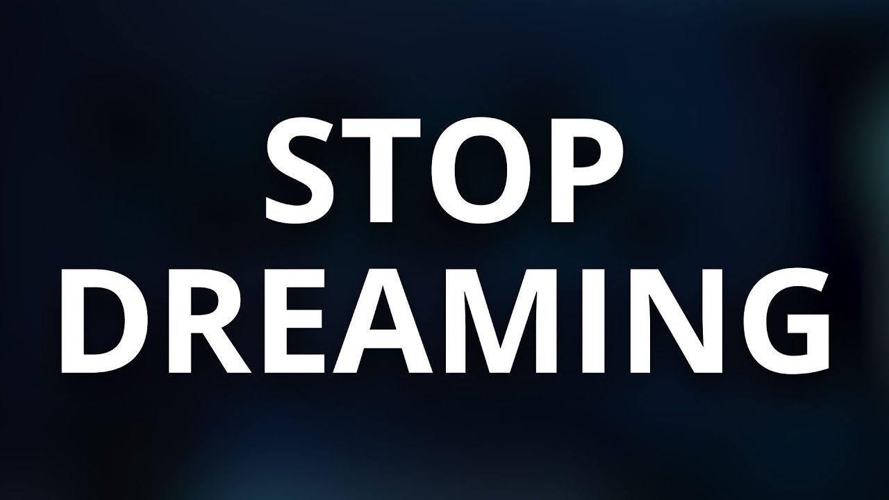 Stop Dreaming, Start Doing | StreamSchool
