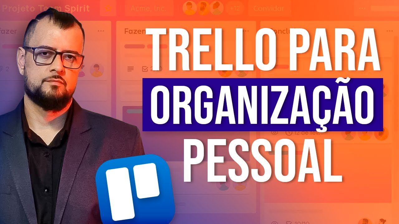 Como Usar o TRELLO para ORGANIZA&Ccedil;&Atilde;O PESSOAL!