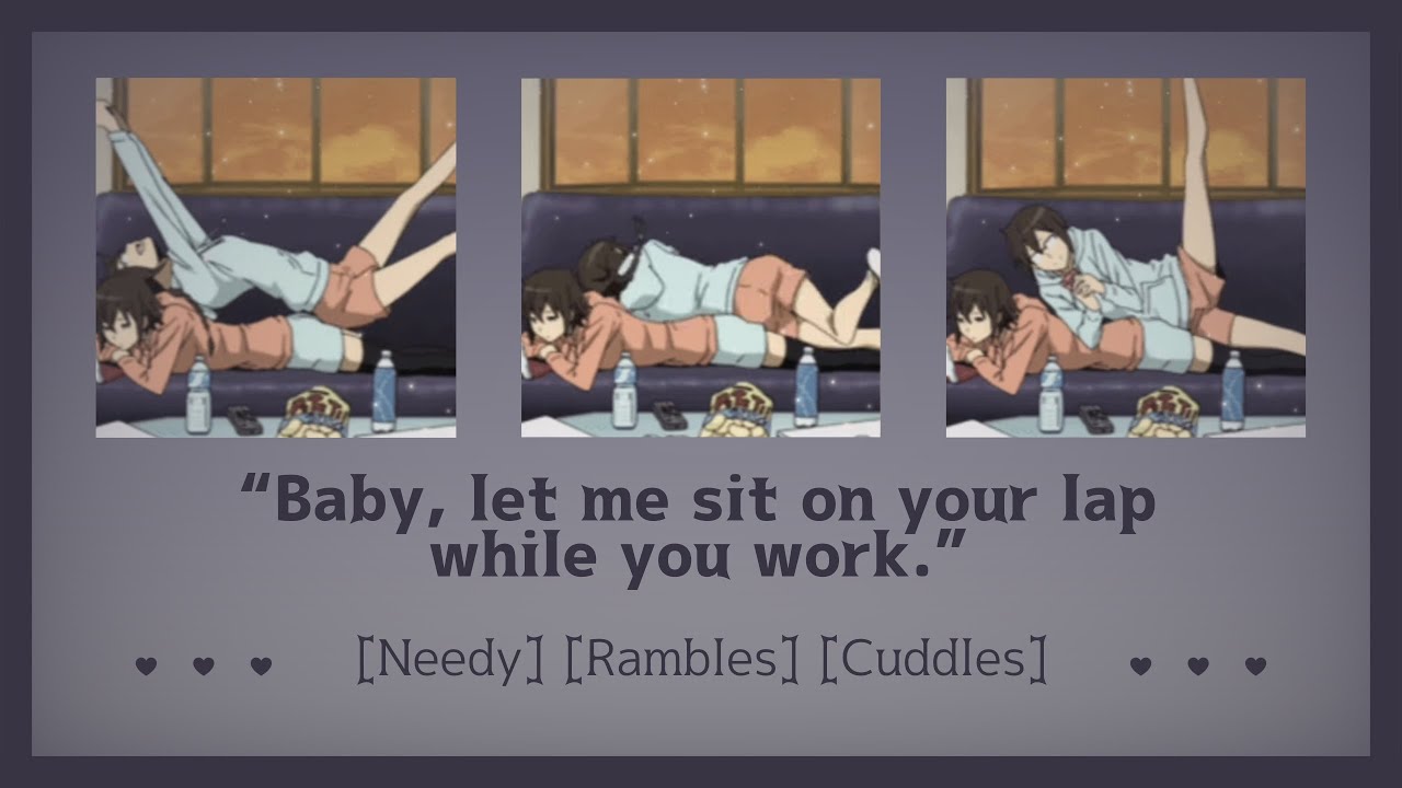Needy girlfriend distracts you from your work [ASMR Girlfriend RP F4A] [Needy] [Rambles] [Cuddles]