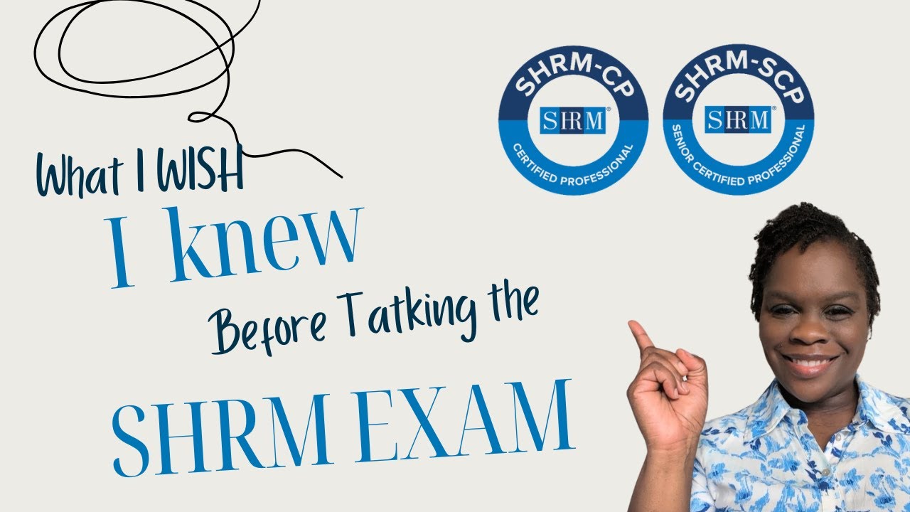 What I Wish I Knew Before Taking the SHRM Exam