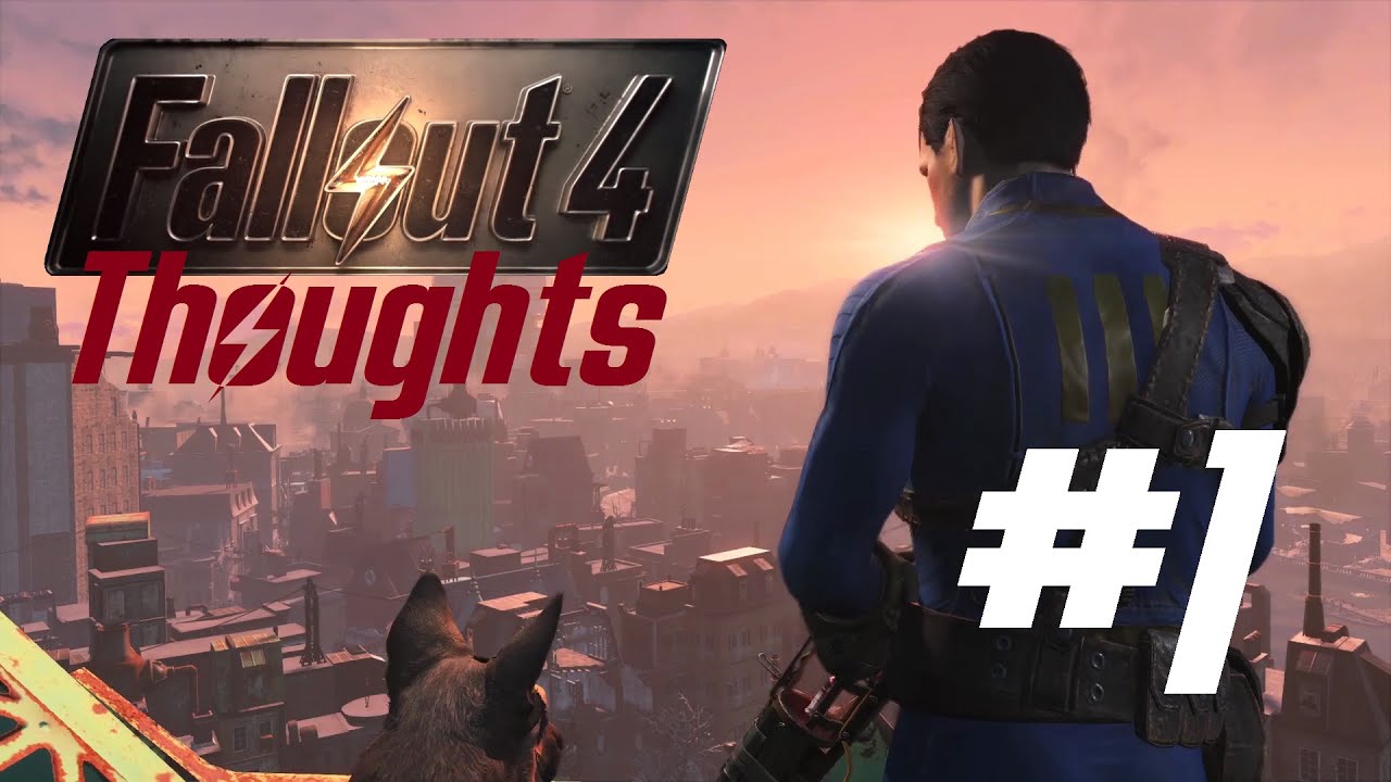 FALLOUT 4: Thoughts #1 - The World