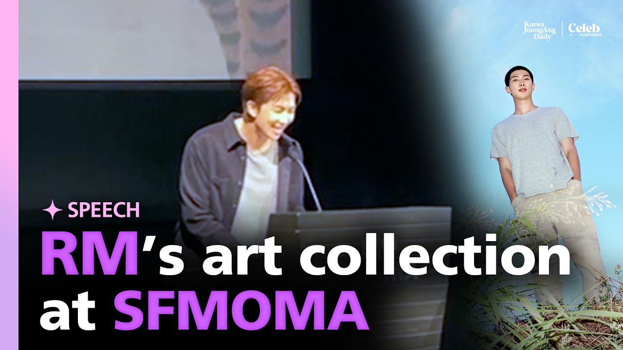 [Full ver.] RM Brings His Personal Art Collection to SFMOMA | Between You and Me