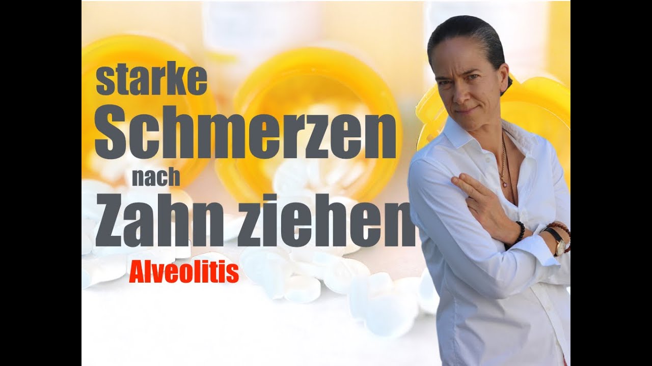 STARKE Schmerzen nach Zahn ziehen, WAS kann ich WIE machen? ALVEOLITIS