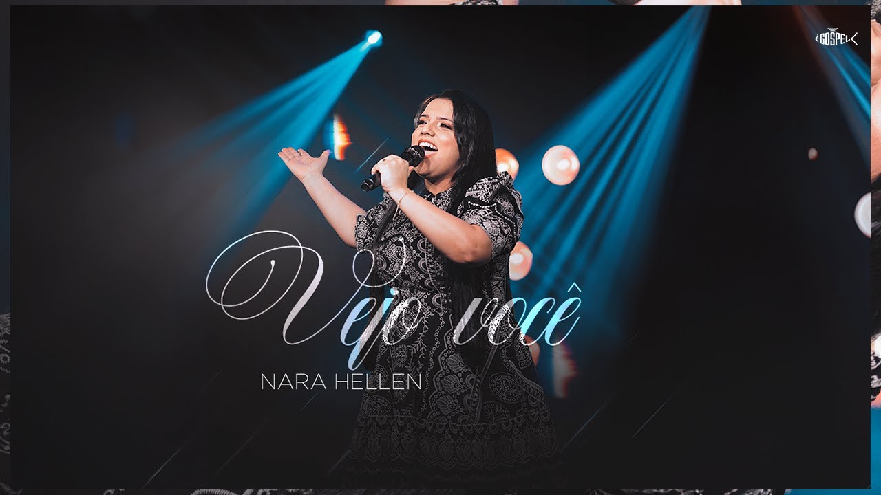 Nara Hellen - Vejo Você | Clipe Oficial