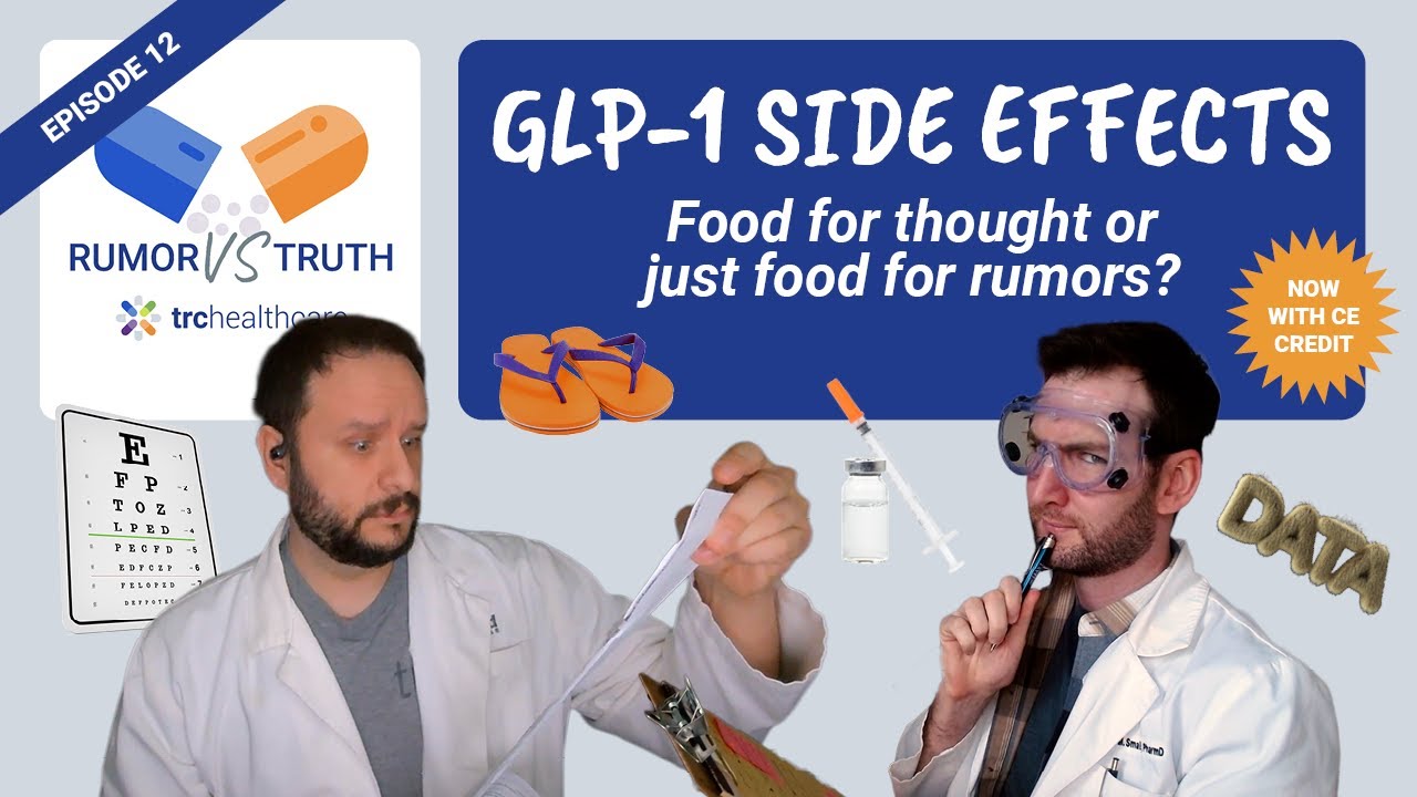 GLP-1 Side Effects | TRC Healthcare Rumor vs Truth Podcast